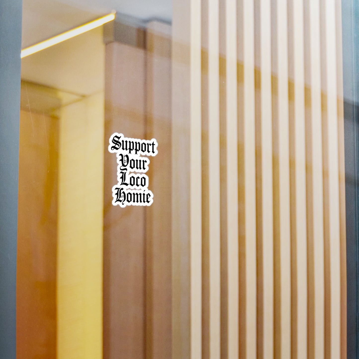 Support Your Loco Homie Sticker | Amity in Bloom Original