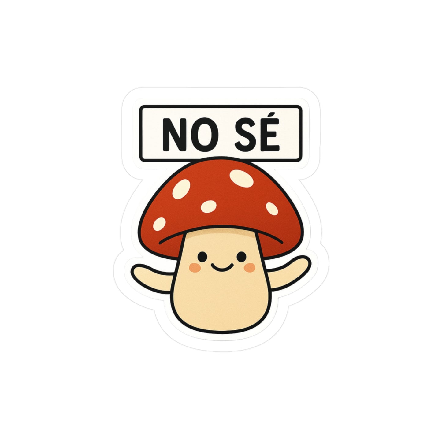 “No Sé” Mush Sticker | Amity in Bloom Original Design