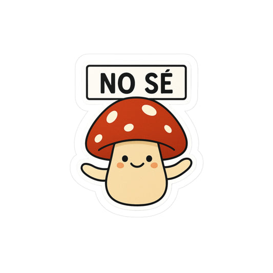 “No Sé” Mush Sticker | Amity in Bloom Original Design