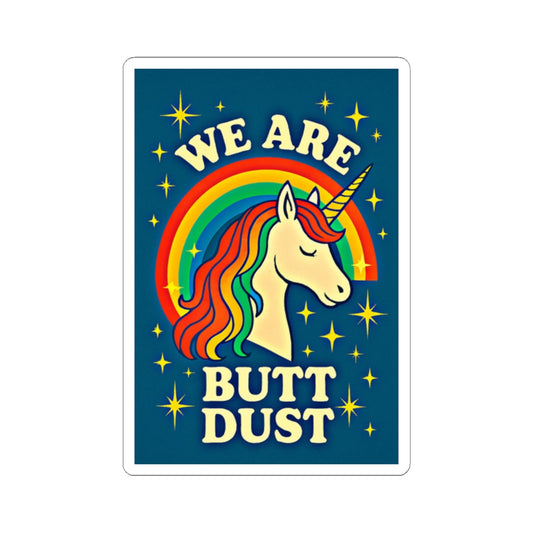 We Are Butt Dust Sticker  | Amity in Bloom Original