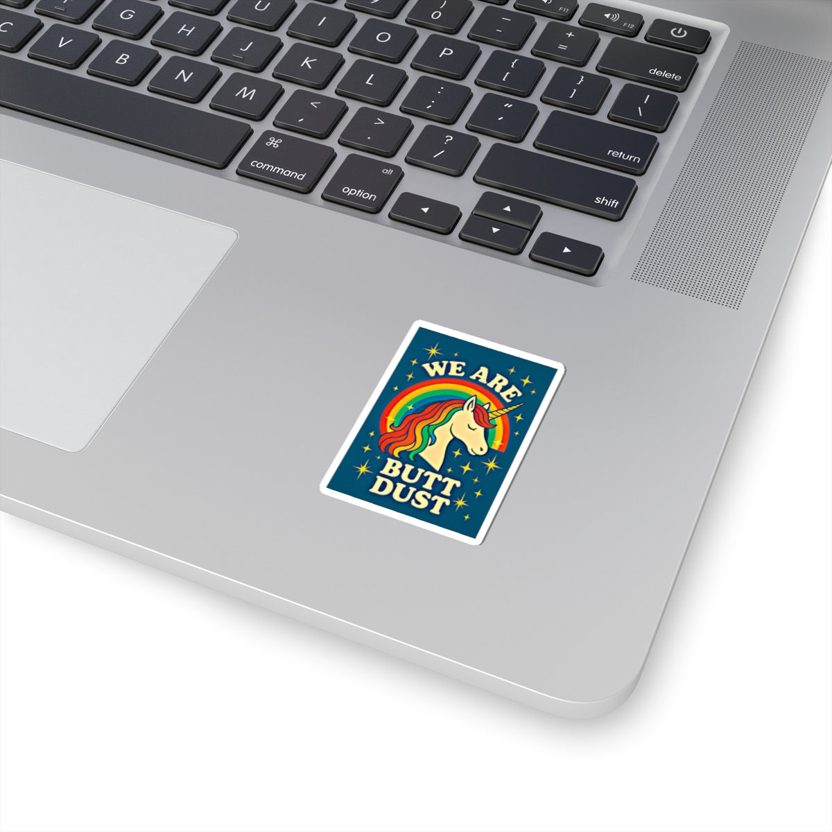We Are Butt Dust Sticker  | Amity in Bloom Original
