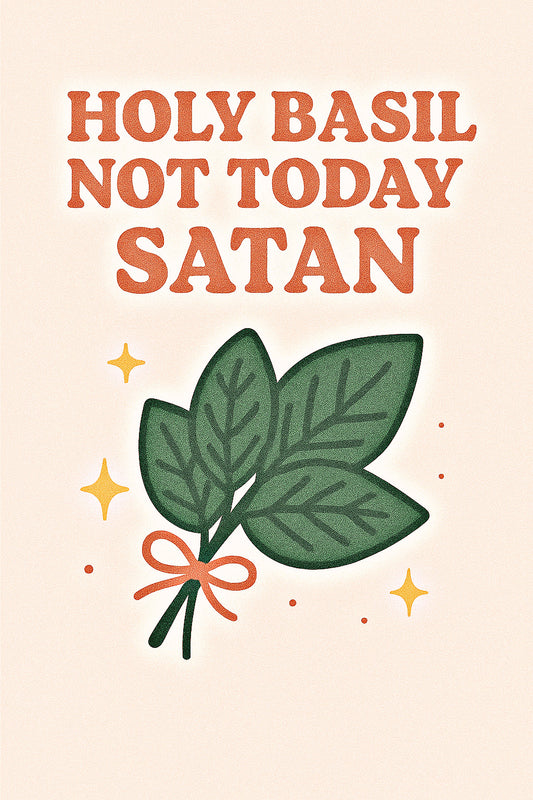 Holy Basil Not Today Satan!  | ami-TEA Wellness Blend